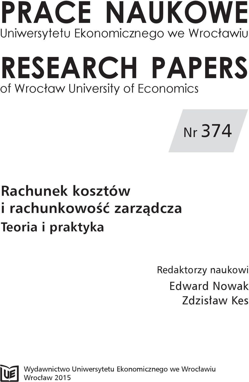 rachunkowość zarządcza Teoria i praktyka Redaktorzy naukowi Edward