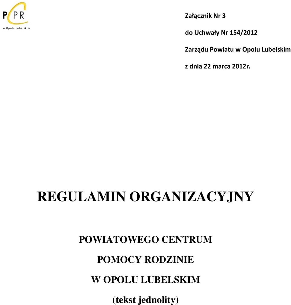 REGULAMIN ORGANIZACYJNY POWIATOWEGO CENTRUM