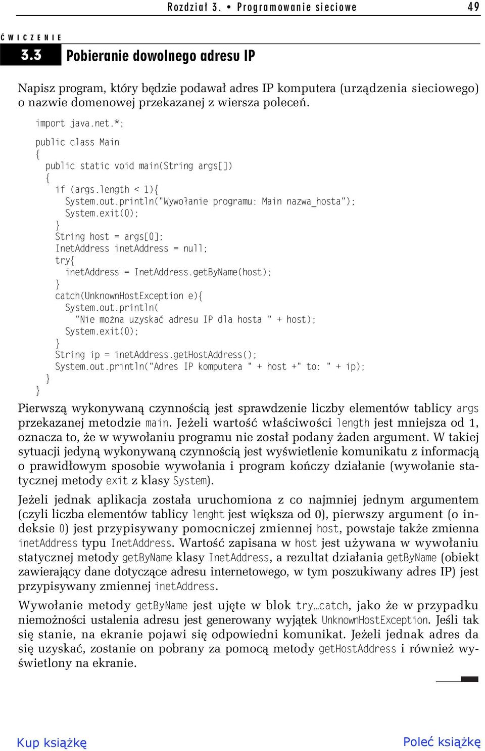 *; public class Main public static void main(string args[]) if (args.length < 1) System.out.println("Wywo anie programu: Main nazwa_hosta"); System.