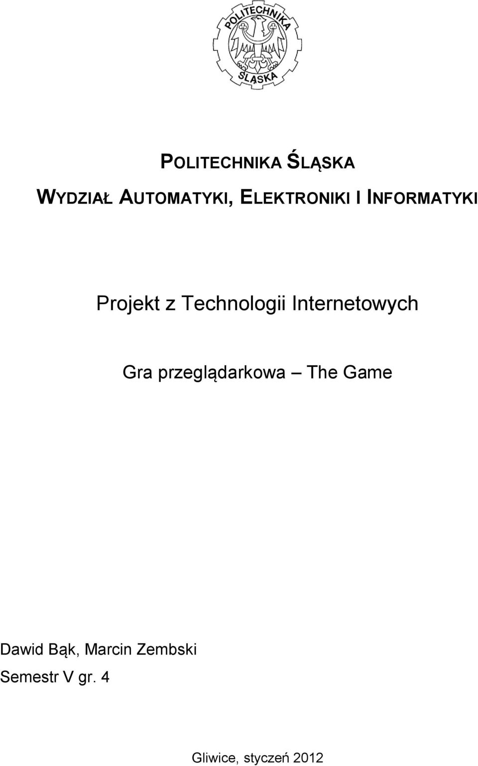 Technologii Internetowych Dawid Bąk,