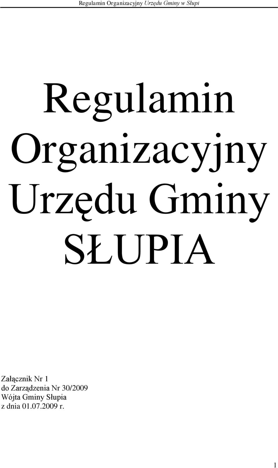 Zarządzenia Nr 30/2009 Wójta