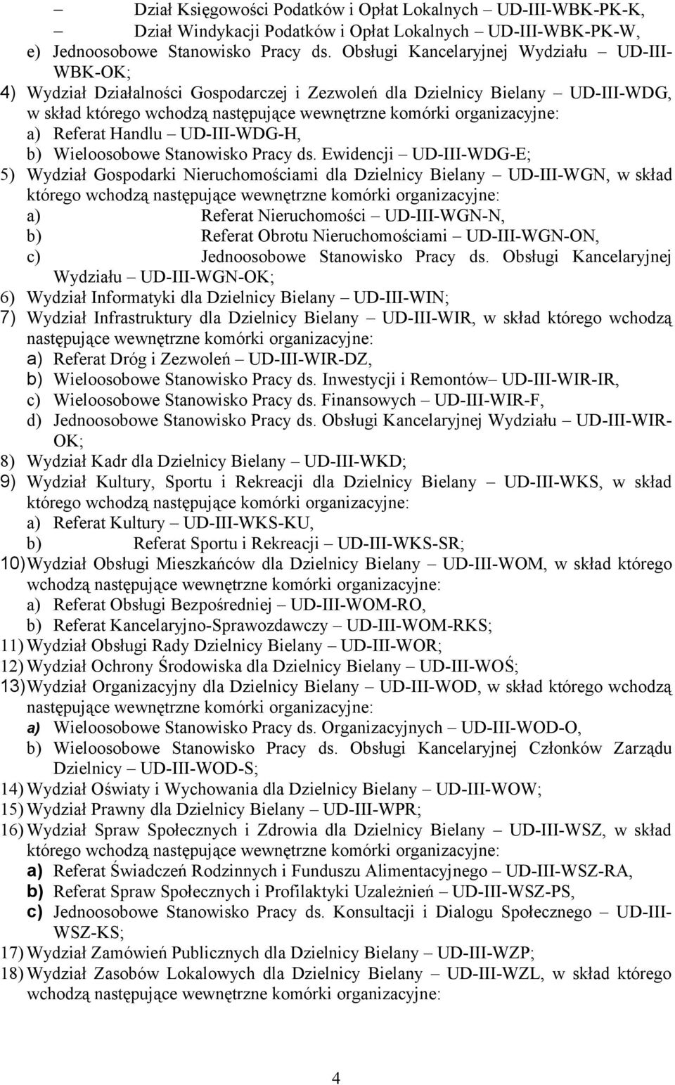 a) Referat Handlu UD-III-WDG-H, b) Wieloosobowe Stanowisko Pracy ds.