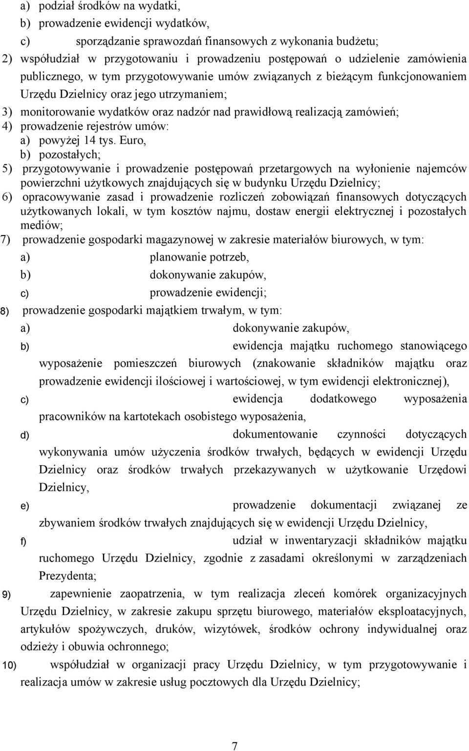 zamówień; 4) prowadzenie rejestrów umów: a) powyżej 14 tys.