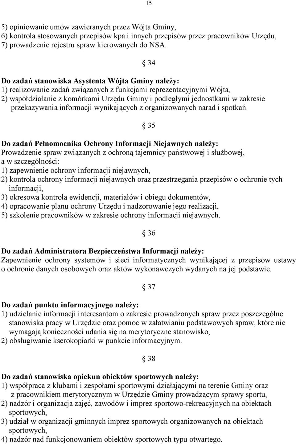 ymi jednostkami w zakresie przekazywania informacji wynikajcych z organizowanych narad i spotkab.
