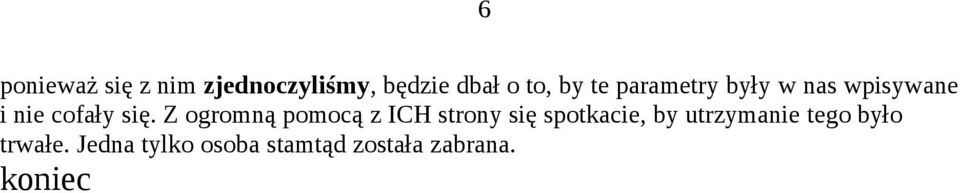 Z ogromną pomocą z ICH strony się spotkacie, by utrzymanie