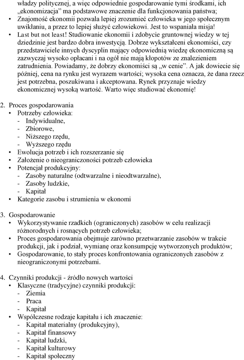 Studiowanie ekonomii i zdobycie gruntownej wiedzy w tej dziedzinie jest bardzo dobra inwestycją.