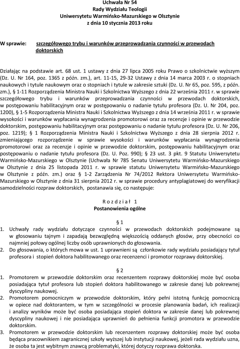 o stopniach naukowych i tytule naukowym oraz o stopniach i tytule w zakresie sztuki (Dz. U. Nr 65, poz. 595, z późn. zm.