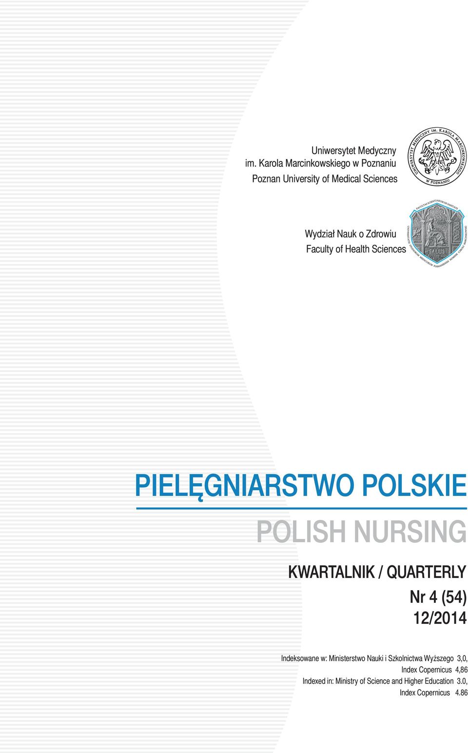 Faculty of Health Sciences PIELĘGNIARSTWO POLSKIE POLISH NURSING KWARTALNIK / QUARTERLY Nr 4 (54)