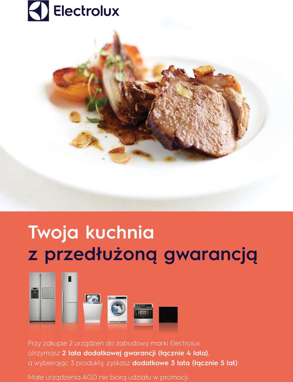 (łącznie 4 lata), a wybierając 3 produkty, zyskasz