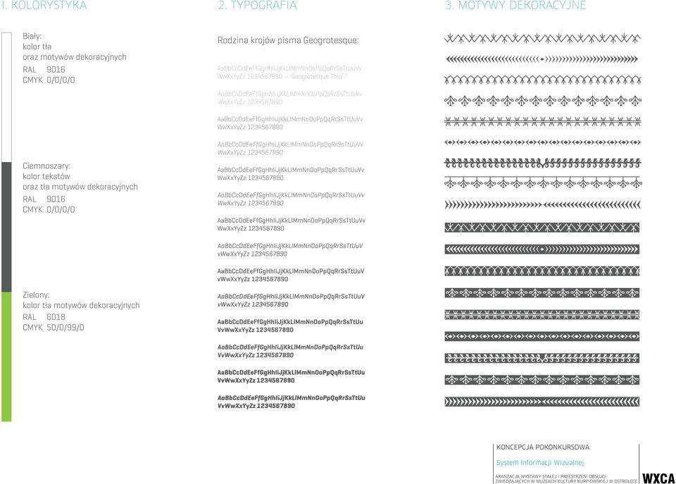 kolor tekstów oraz tła motywów dekoracyjnych RAL 906 CMYK 0/0/0/0 AabCcDdEeFfGgHhIiJjKkLlMmNnOoPpQqRrSsTtUuV v AabCcDdEeFfGgHhIiJjKkLlMmNnOoPpQqRrSsTtUuV v