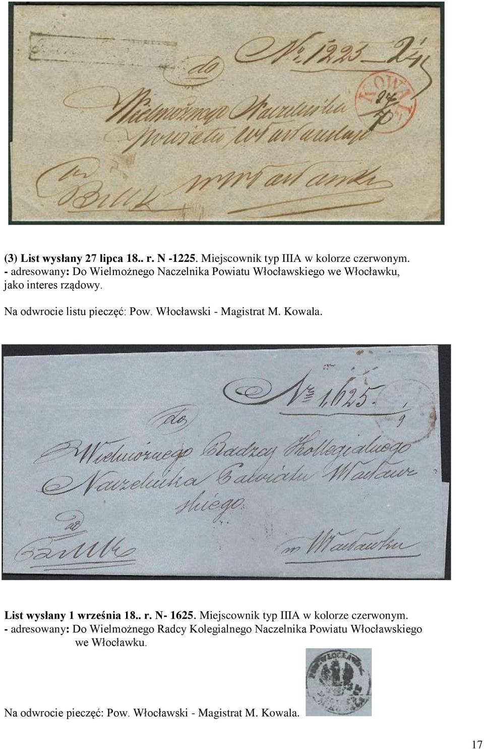 Na odwrocie listu pieczęć: Pow. Włocławski - Magistrat M. Kowala. List wysłany 1 września 18.. r. N- 1625.