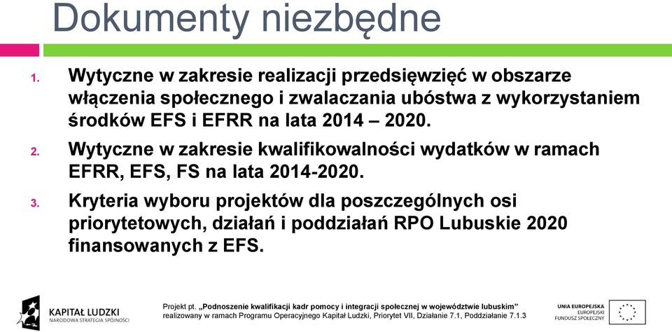 z wykorzystaniem środków EFS i EFRR na lata 20