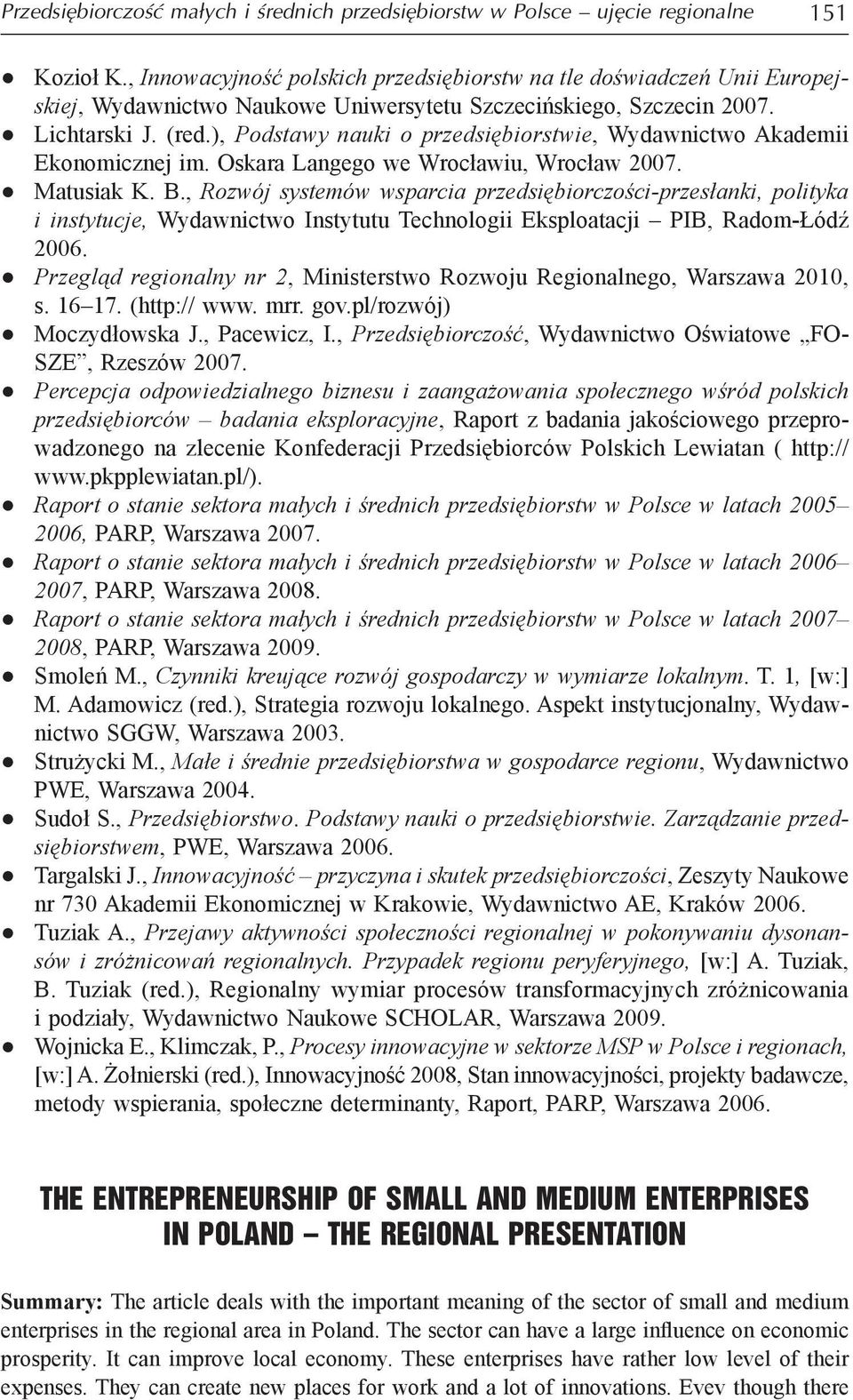 ), Podstwy nuki o przedsięiorstwie, Wydwnitwo Akdemii Ekonomiznej im. Oskr Lngego we Wrołwiu, Wrołw 2007. Mtusik K. B.