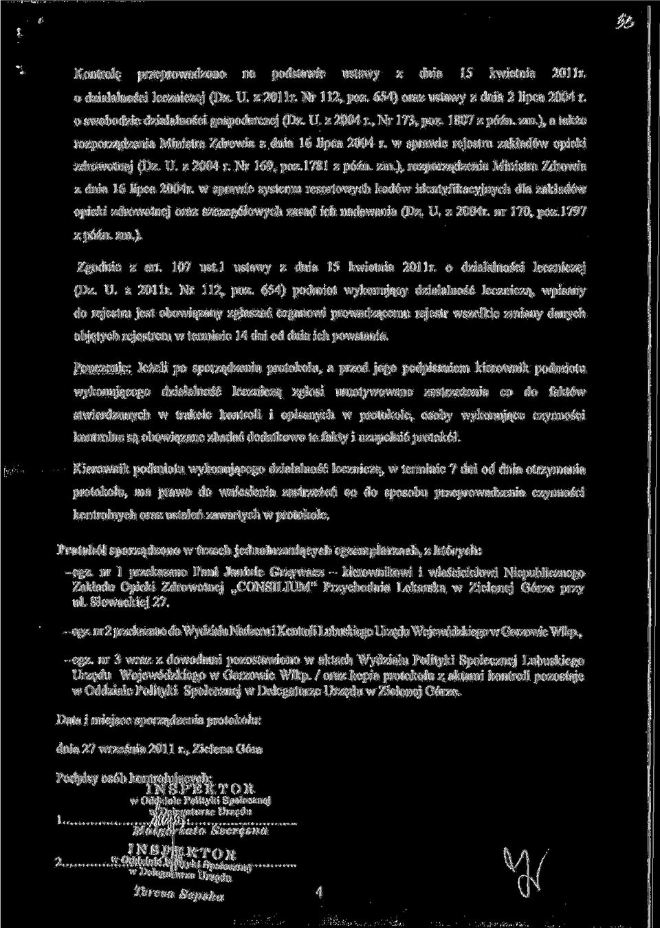 w sprawie rejestru zaklad6w opieki zdrowotnej (Dz. TJ. z 2004 r. Nr 169, poz.l781 z p6zn. zm.). rozporzajdzenia Ministra Zdrowia z dnia 16 lipca 2004r.