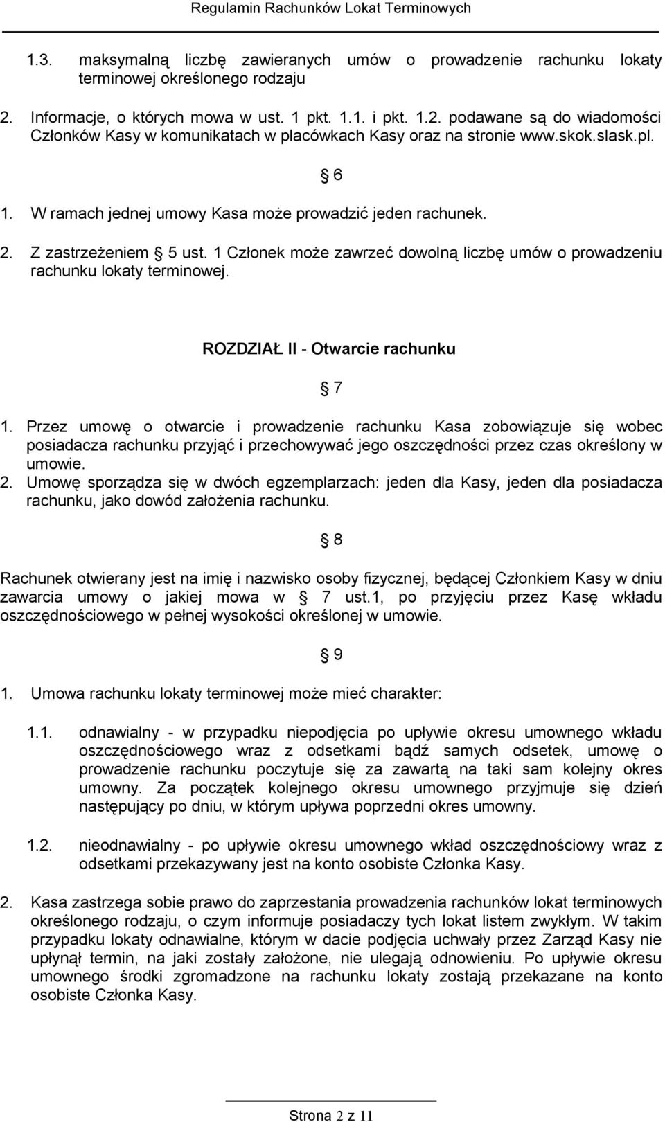 ROZDZIAŁ II - Otwarcie rachunku 7 1.