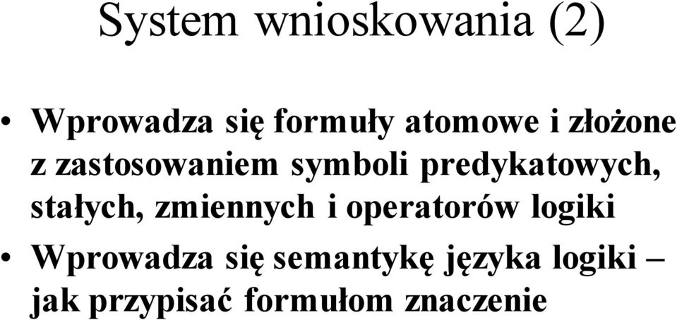 predykatowych, stałych, zmiennych i operatorów