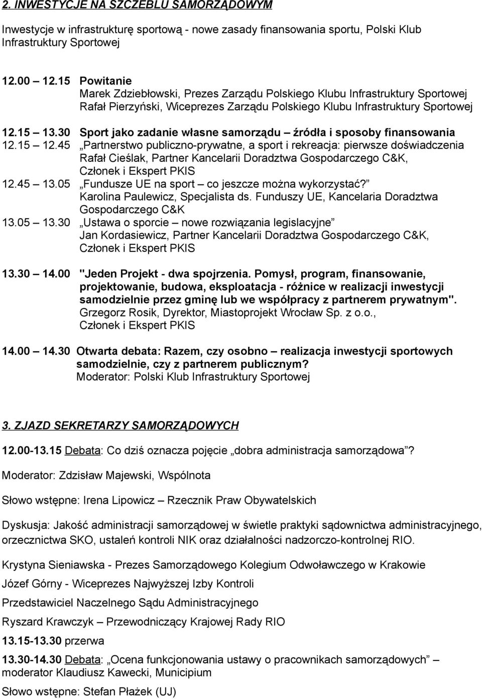 30 Sport jako zadanie własne samorządu źródła i sposoby finansowania 12.15 12.