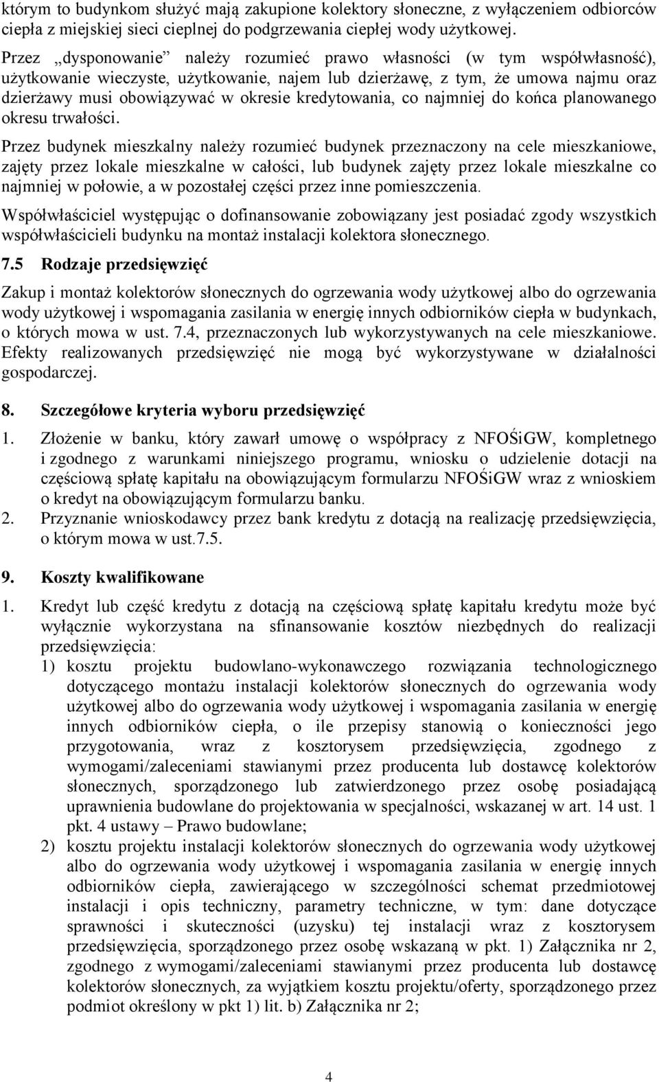 kredytowania, co najmniej do końca planowanego okresu trwałości.