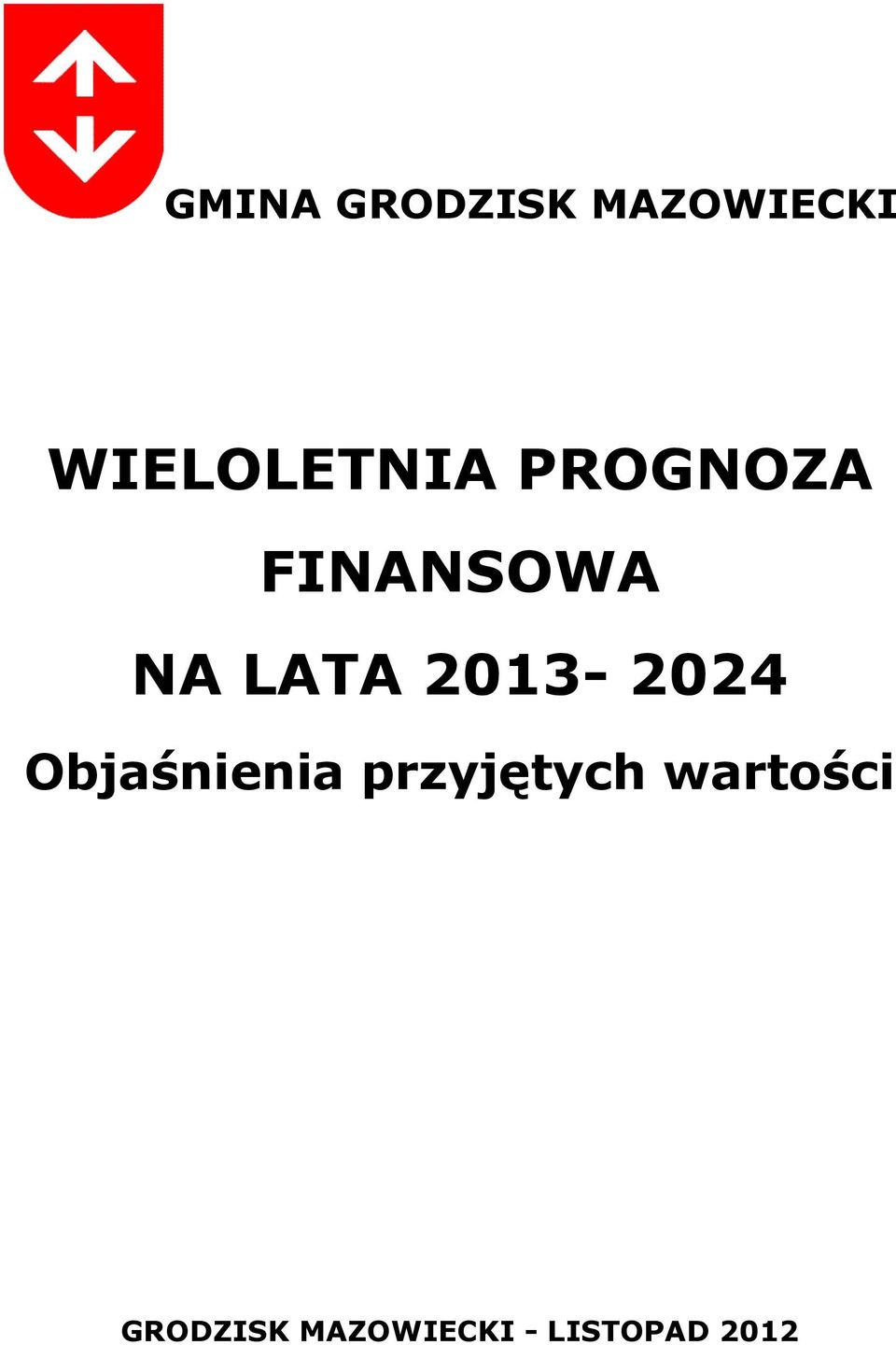 LATA 2013-2024 Objaśnienia