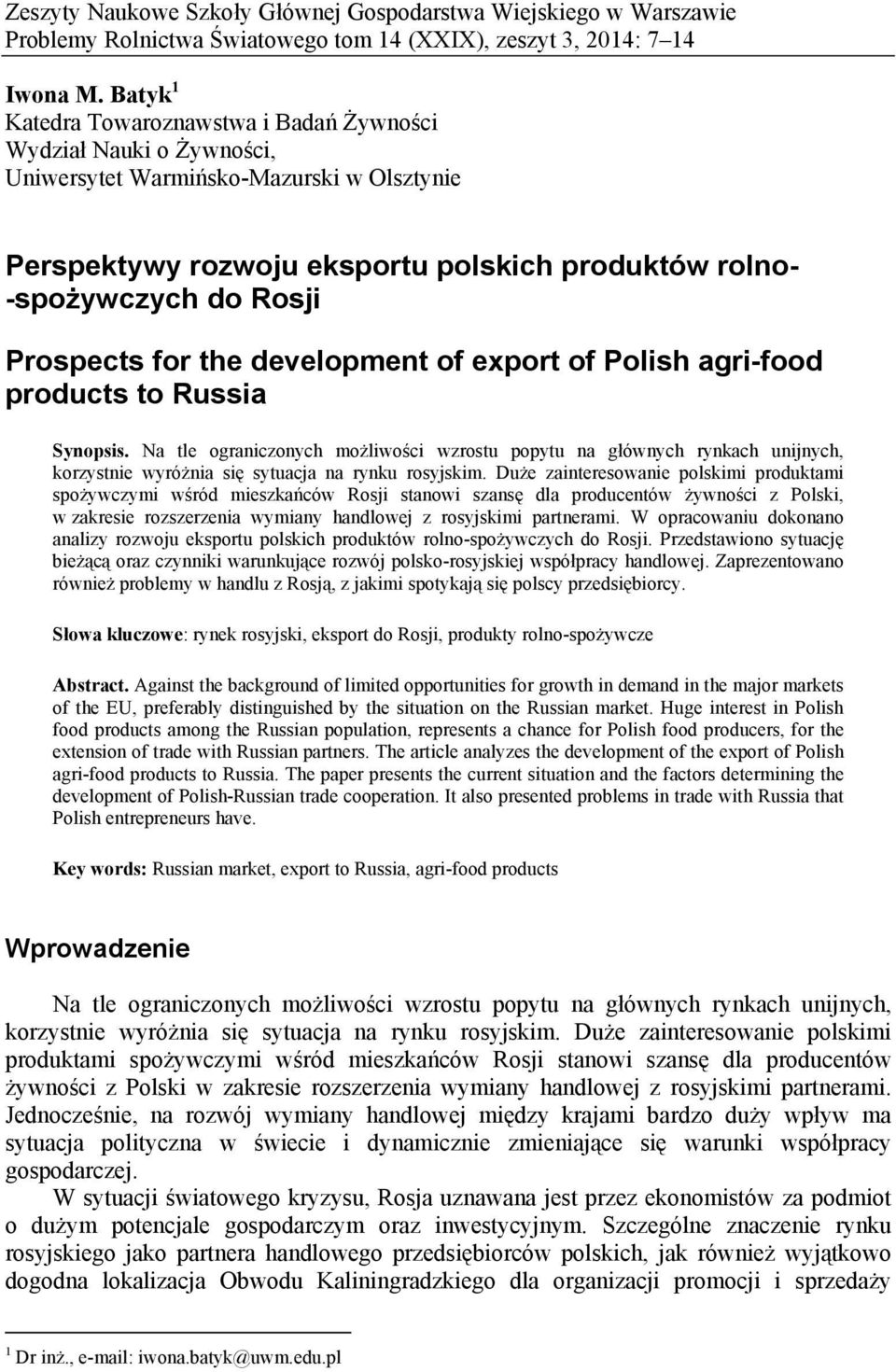 Prospects for the development of export of Polish agri-food products to Russia Synopsis.