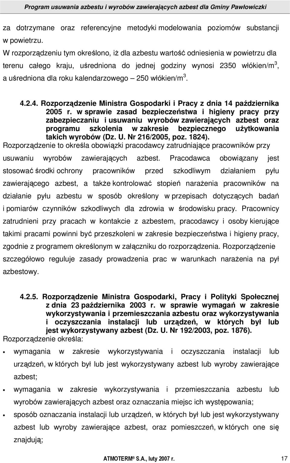 włókien/m 3. 4.2.4. Rozporządzenie Ministra Gospodarki i Pracy z dnia 14 października 2005 r.