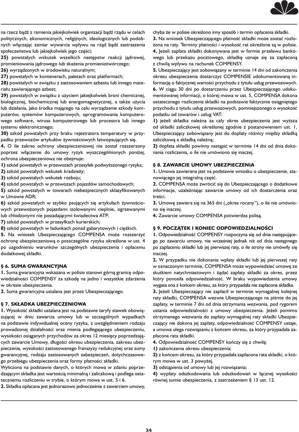 Êrodowisku naturalnym; 27) powsta ych w kontenerach, paletach oraz platformach; 28) powsta ych w zwiàzku z zastosowaniem azbestu lub innego materia u zawierajàcego azbest; 29) powsta ych w zwiàzku z