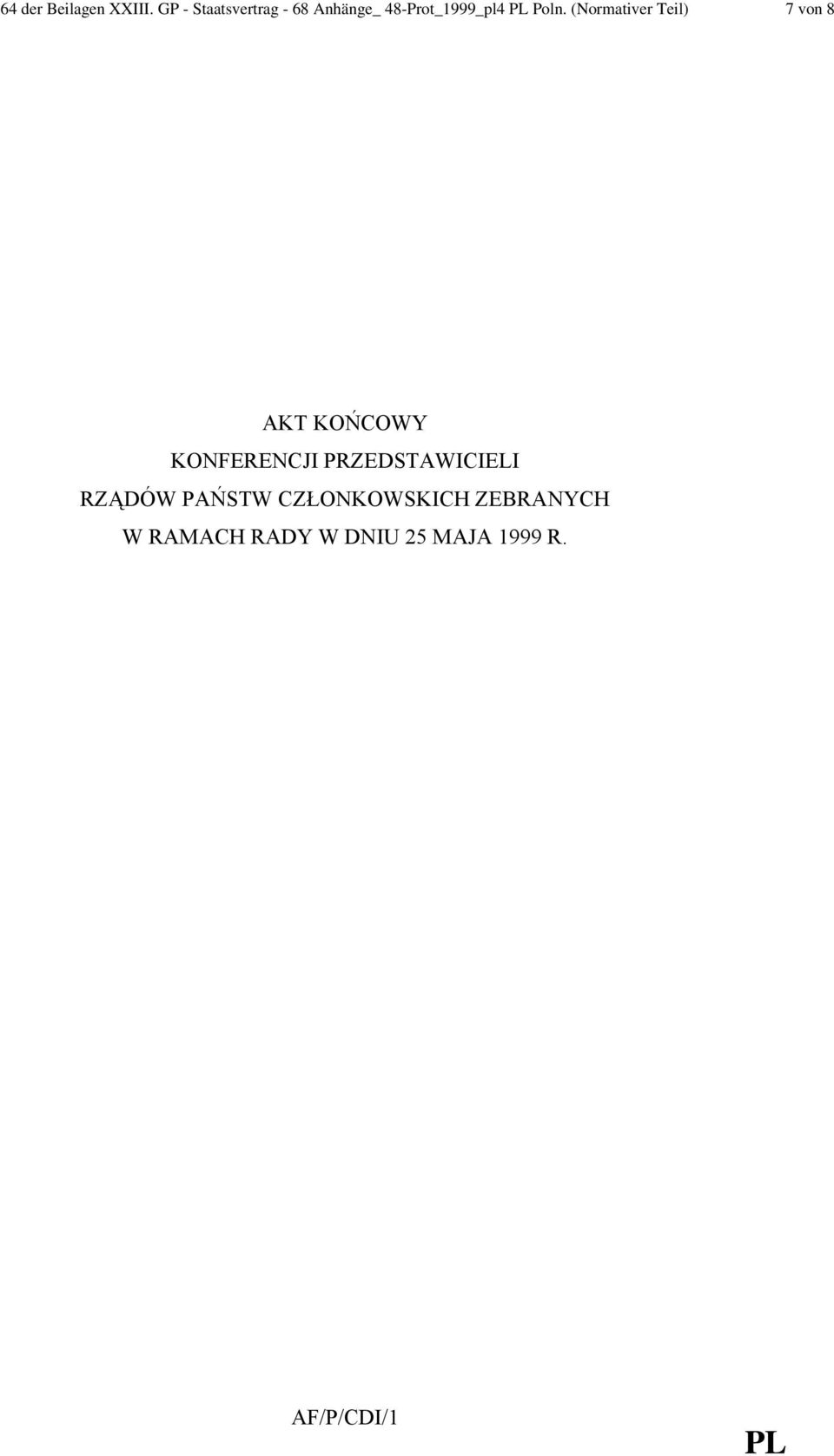 (Normativer Teil) 7 von 8 AKT KOŃCOWY KONFERENCJI
