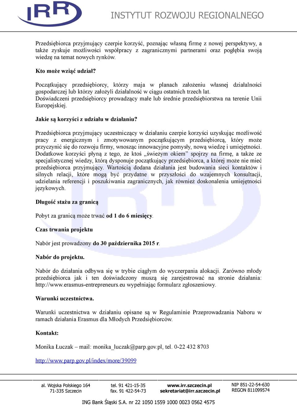 Doświadczeni przedsiębiorcy prowadzący małe lub średnie przedsiębiorstwa na terenie Unii Europejskiej. Jakie są korzyści z udziału w działaniu?