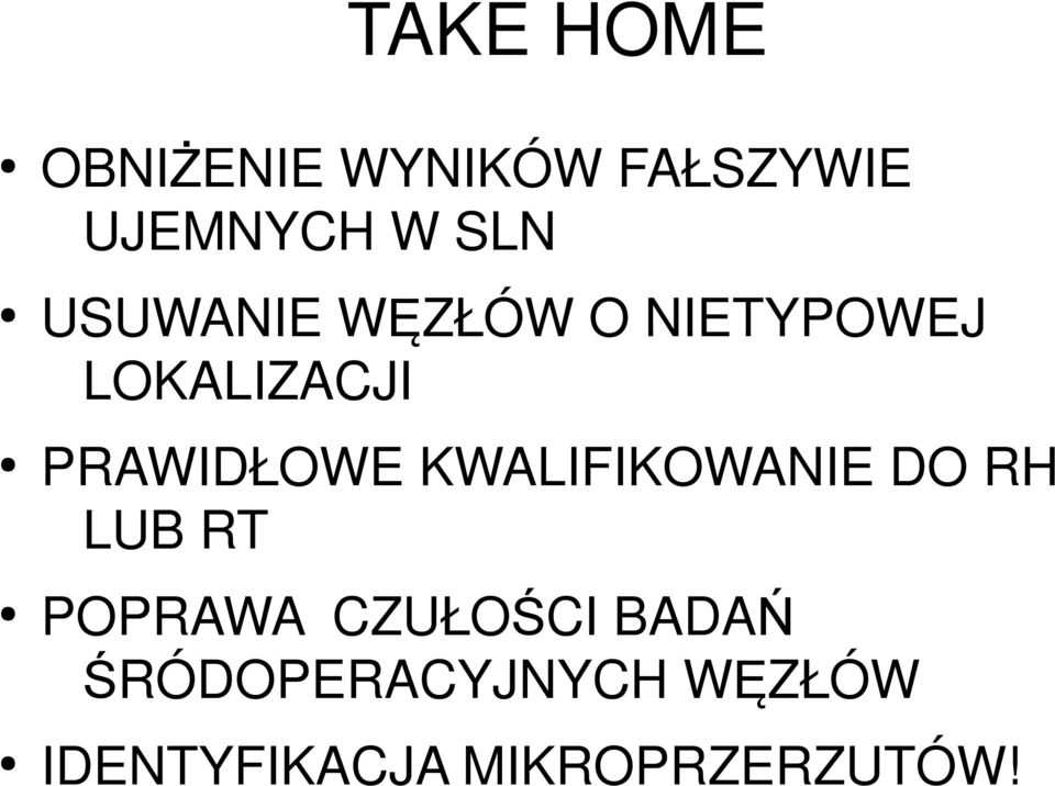 KWALIFIKOWANIE DO RH LUB RT POPRAWA CZUŁOŚCI BADAŃ