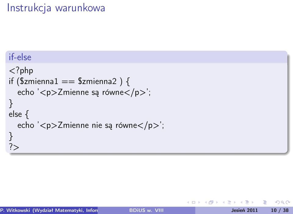 równe</p> ; } else { echo <p>zmienne nie są równe</p> ; }?