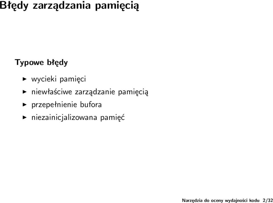 wycieki pamięci niewłaściwe zarządzanie