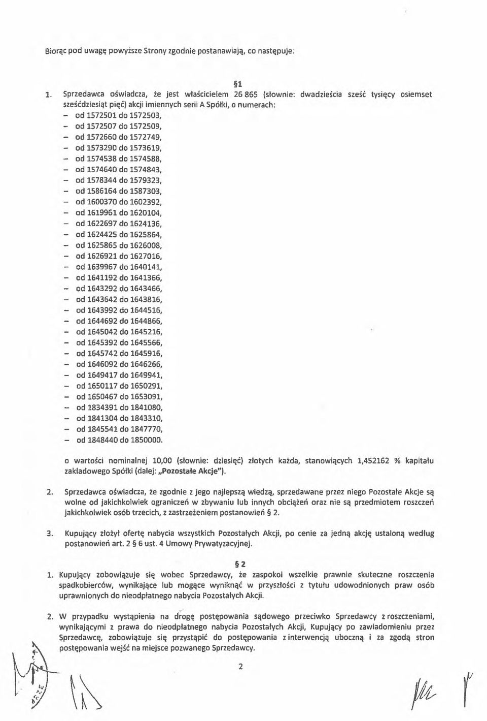 od 572660 do 572749, od 573290 do 57369, od 574538 do 574588, od 574640 do 574843, od 578344 do 579323, od 58664 do 587303, od 600370 do 602392, od 6996 do 62004, od 622697 do 62436, od 624425 do