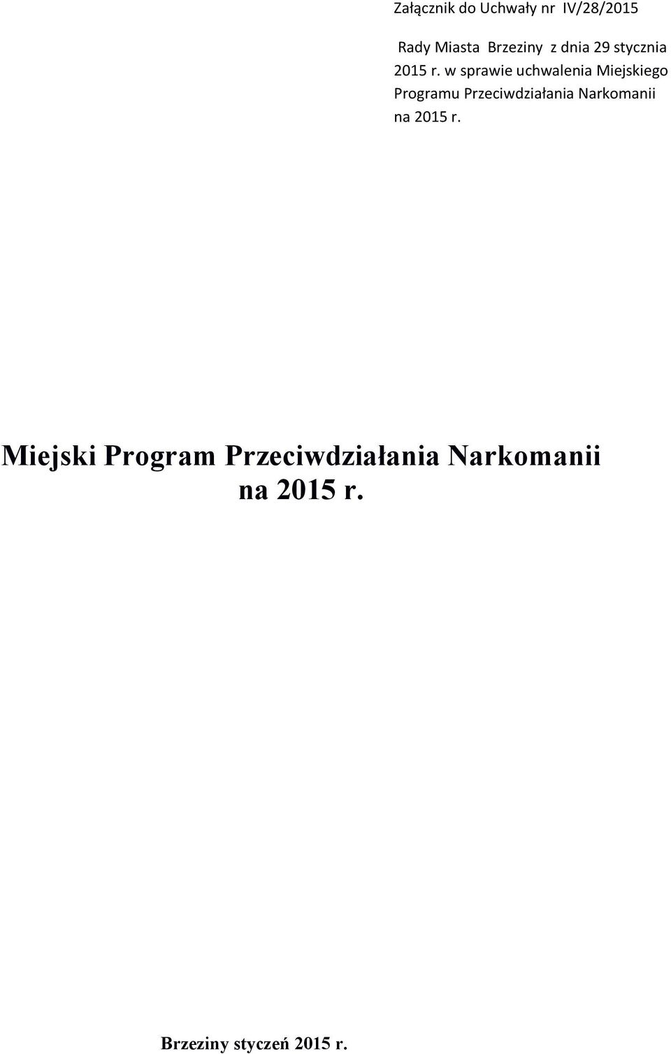 w sprawie uchwalenia Miejskiego Programu Przeciwdziałania