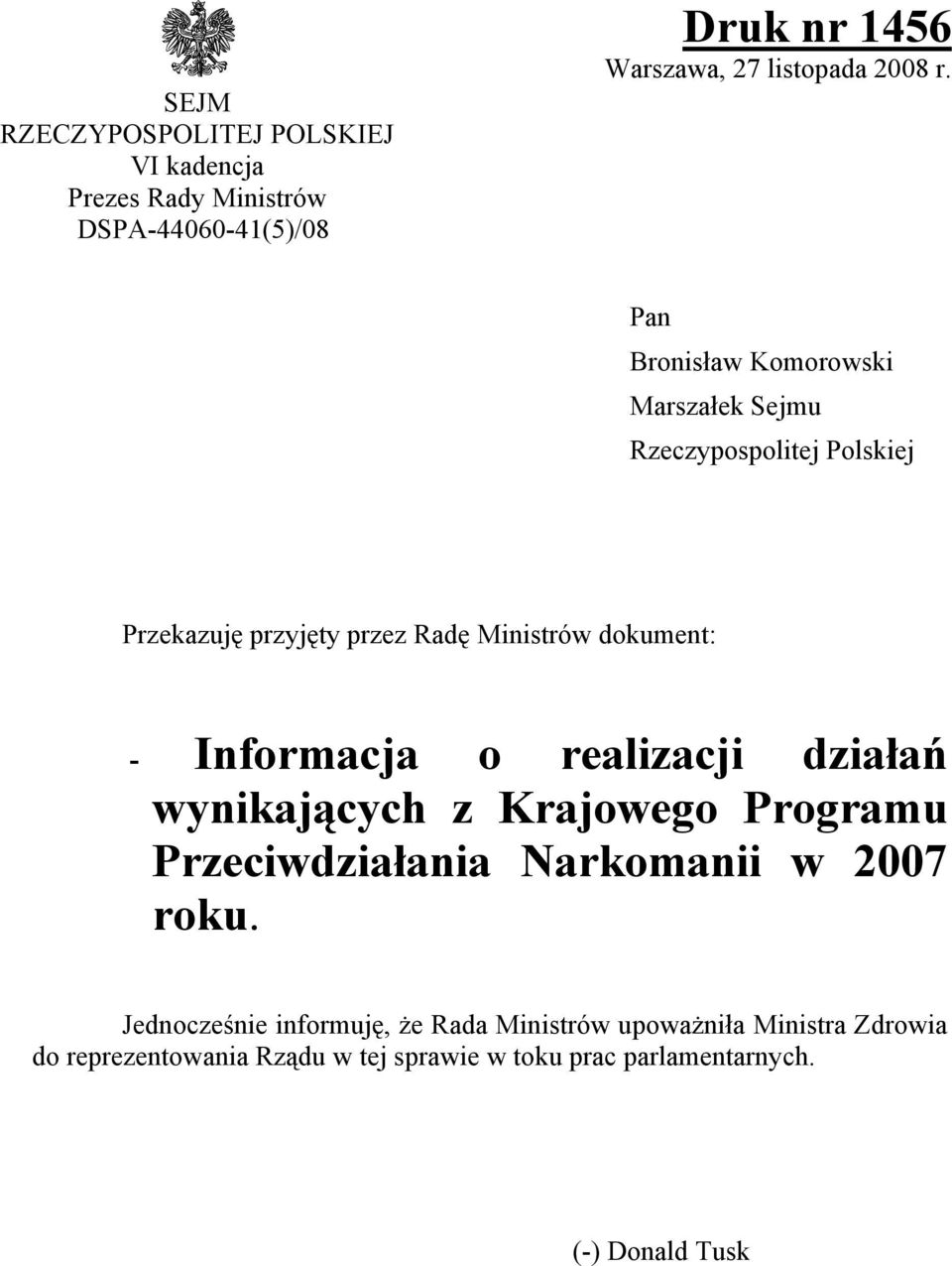 Informacja o realizacji działań wynikających z Krajowego Programu Przeciwdziałania Narkomanii w 2007 roku.