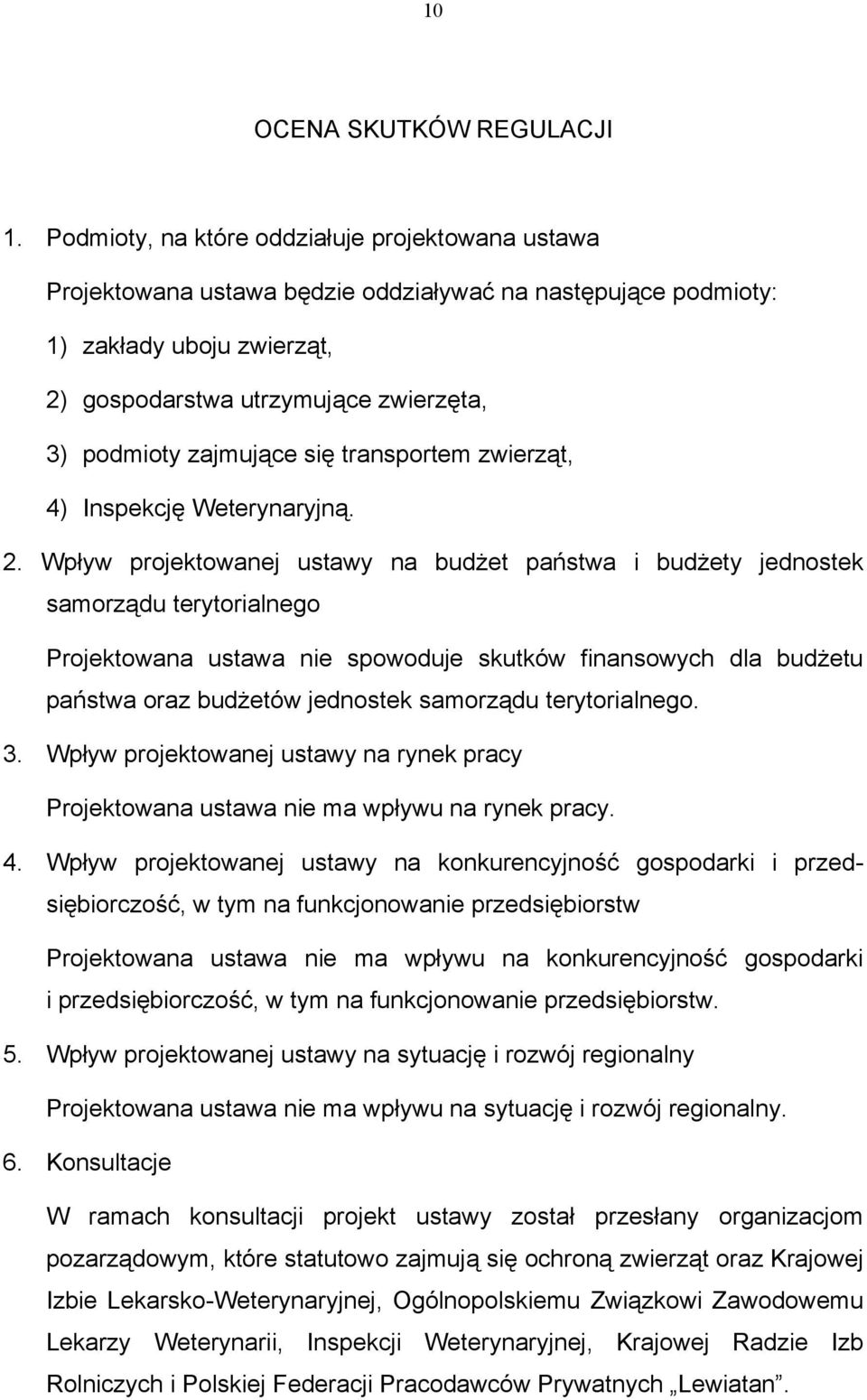 zajmujące się transportem zwierząt, 4) Inspekcję Weterynaryjną. 2.