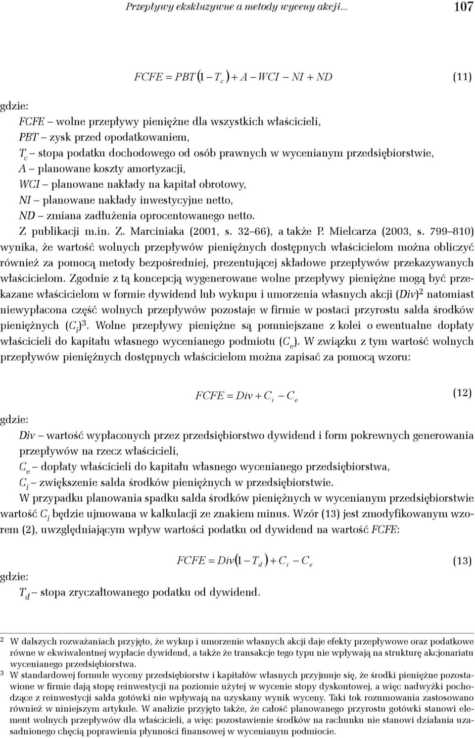 rzsęborstw, A lanowan koszty amortyzaj, Dv1 T C C S n WCI lanowan nakłay na katał CP obrotowy, 1 n Dv1 T n I lanowan nakłay nwstyyjn ntto, C C S n 15 D zmana załużna orontowango ntto. 2 Z 