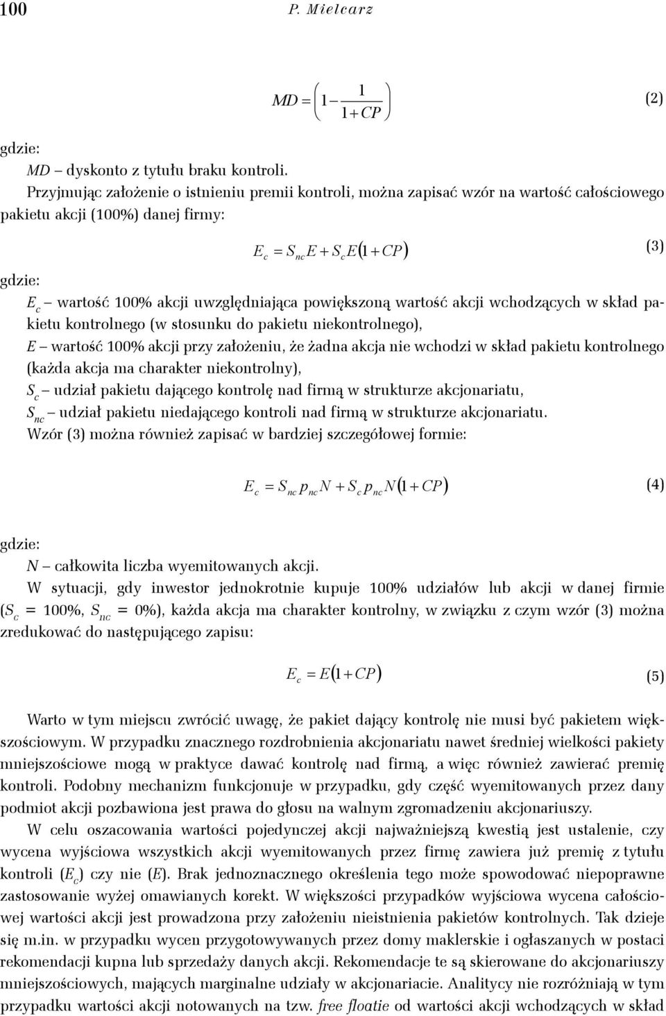 n 1 CP 4 E wartość 100% akj uwzglęnająa owększoną wartość akj whoząyh w skła aktu kontrolngo (w stosunku o aktu Dv C n CP 1 C 12 E E nkontrolngo), 1 n CP 5 E wartość 100% akj rzy założnu, ż żana akja