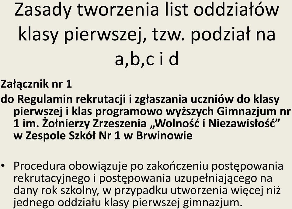 wyższych Gimnazjum nr 1 im.