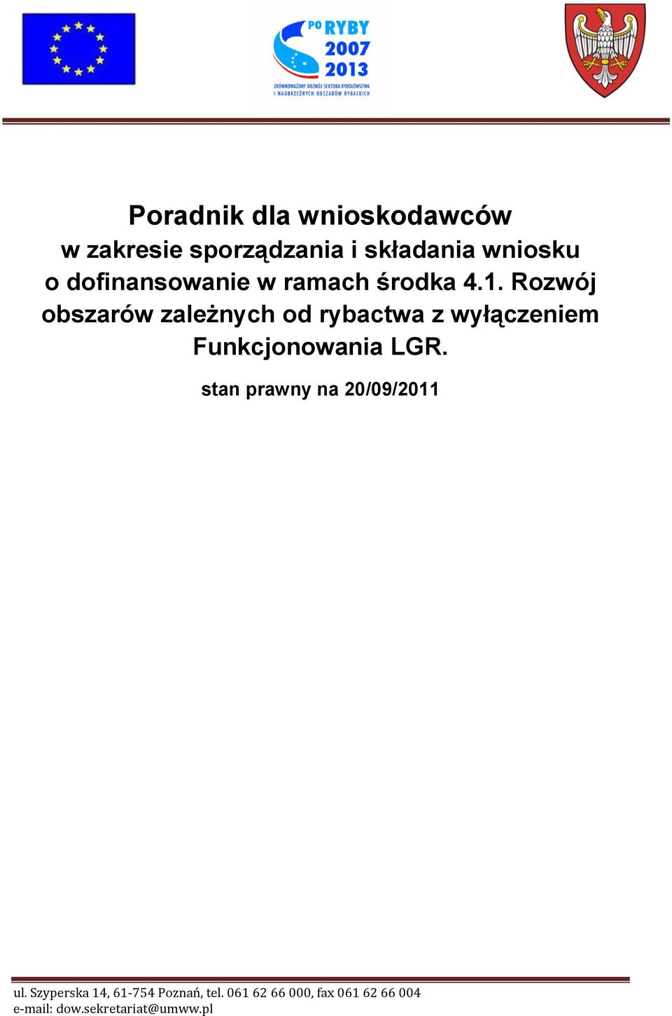 Rozwój obszarów zależnych od rybactwa z wyłączeniem