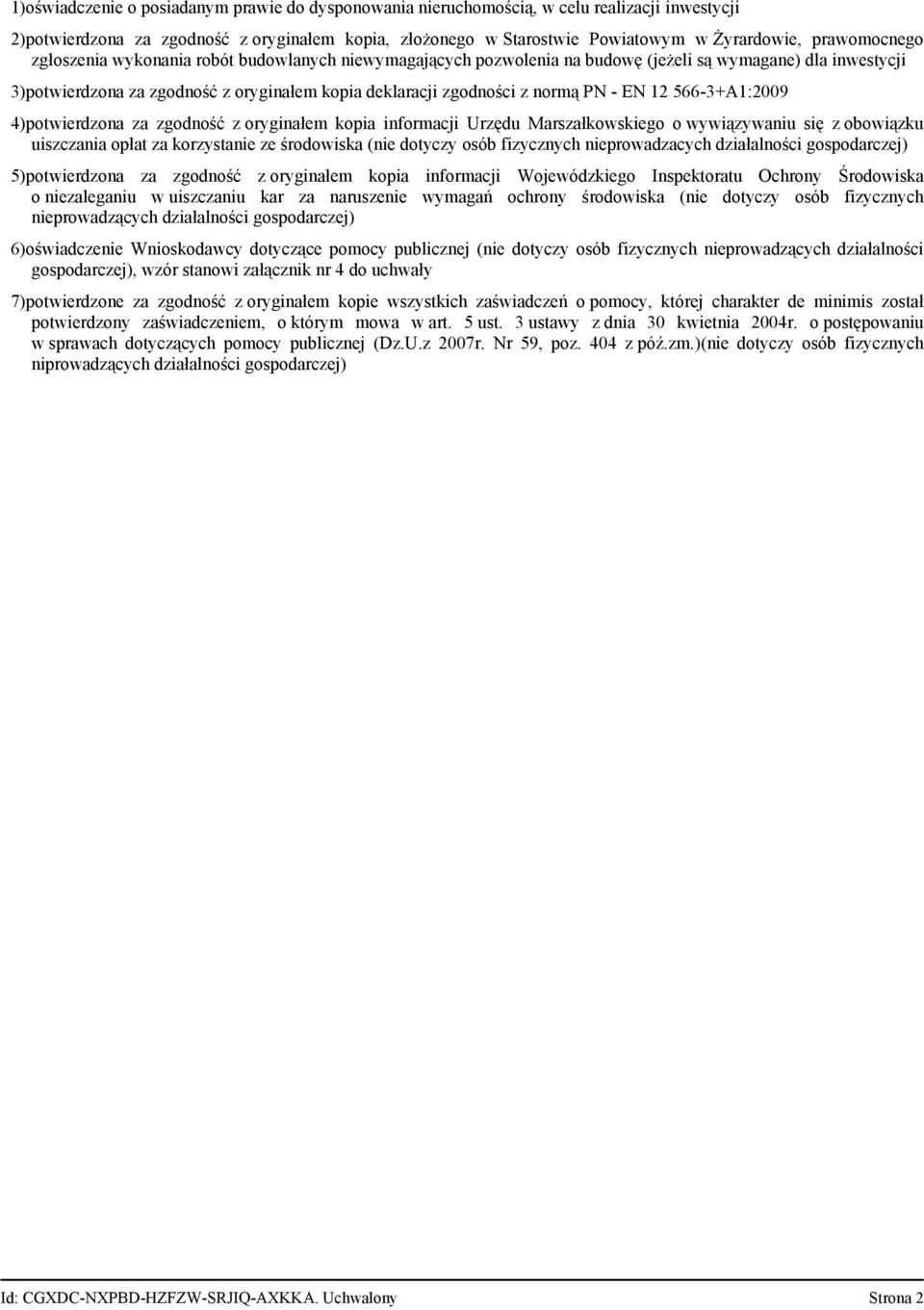 PN EN 12 566 3+A1:2009 4)potwierdzona za zgodność z oryginałem kopia informacji Urzędu Marszałkowskiego o wywiązywaniu się z obowiązku uiszczania opłat za korzystanie ze środowiska (nie dotyczy osób