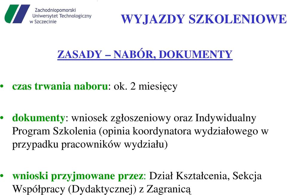 Szkolenia (opinia koordynatora wydziałowego w przypadku pracowników