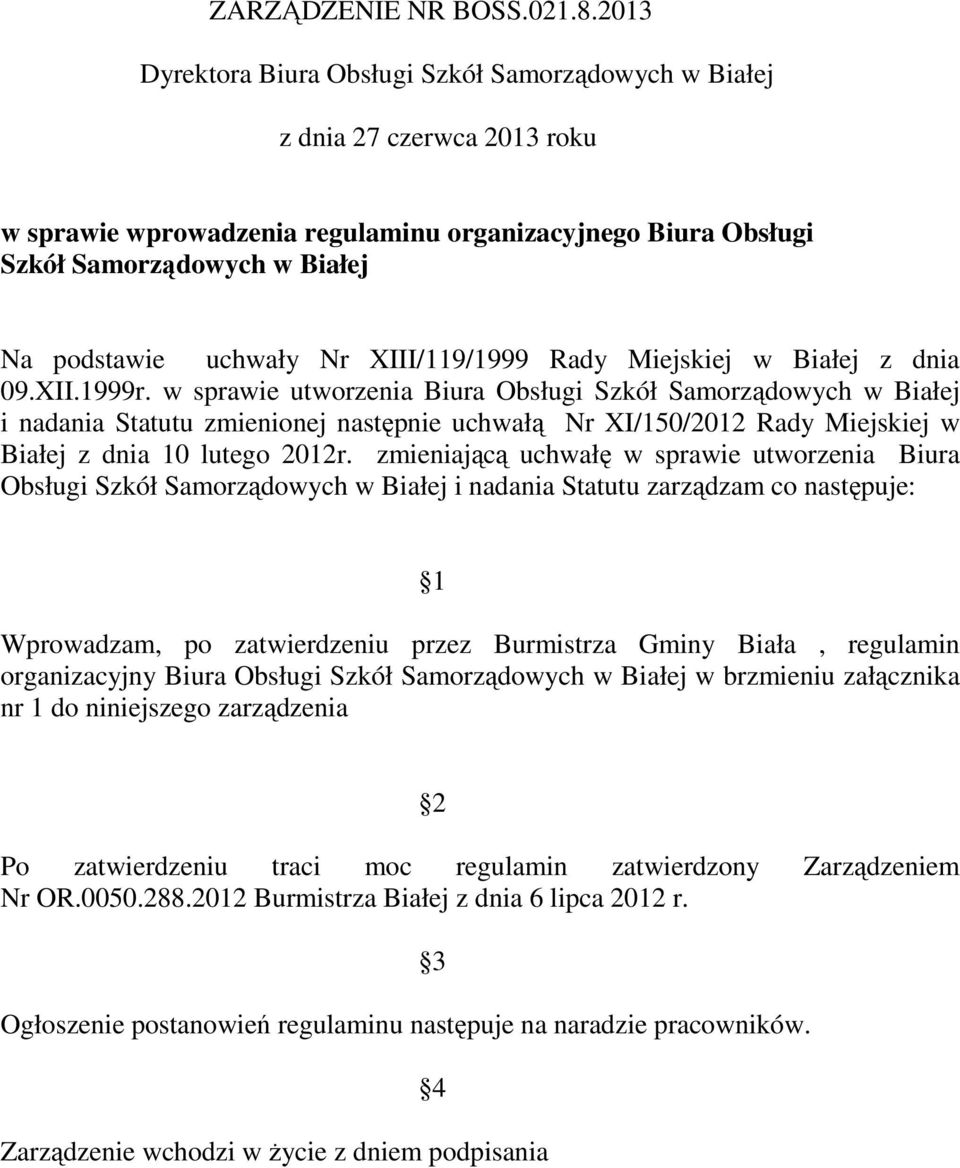 Nr XIII/119/1999 Rady Miejskiej w Białej z dnia 09.XII.1999r.