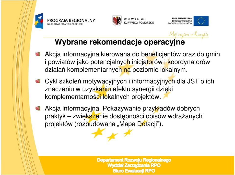 Cykl szkoleń motywacyjnych i informacyjnych dla JST o ich znaczeniu w uzyskaniu efektu synergii dzięki