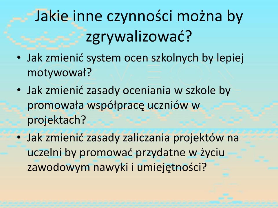 Jak zmienić zasady oceniania w szkole by promowała współpracę uczniów w