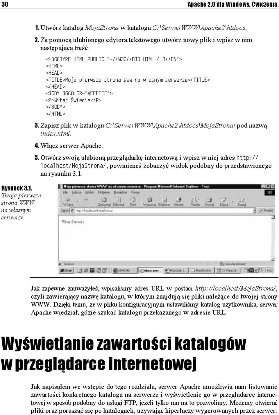 Otwórz swoją ulubioną przeglądarkę internetową i wpisz w niej adres ; powinieneś zobaczyć widok podobny do przedstawionego na rysunku 3.1.