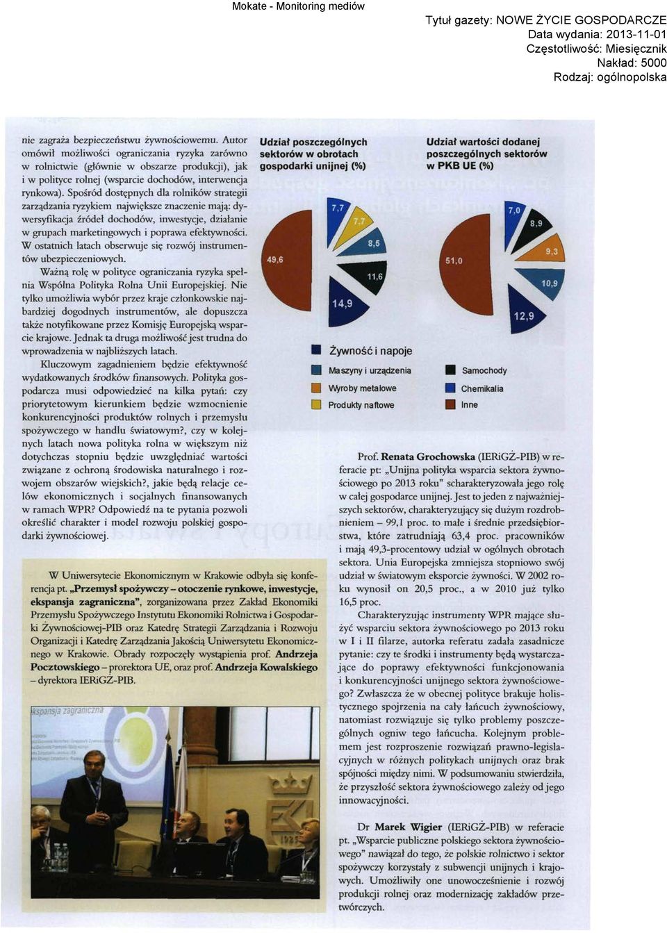 Spośród dostępnych dla rolników strategii zarządzania ryzykiem największe znaczenie mają: dywersyfikacja źródeł dochodów, inwestycje, działanie w grupach marketingowych i poprawa efektywności.