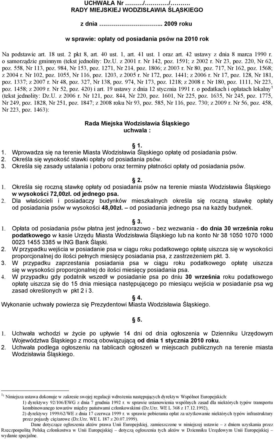 1271, Nr 214, poz. 1806; z 2003 r. Nr 80, poz. 717, Nr 162, poz. 1568; z 2004 r. Nr 102, poz. 1055, Nr 116, poz. 1203, z 2005 r. Nr 172, poz. 1441; z 2006 r. Nr 17, poz. 128, Nr 181, poz.