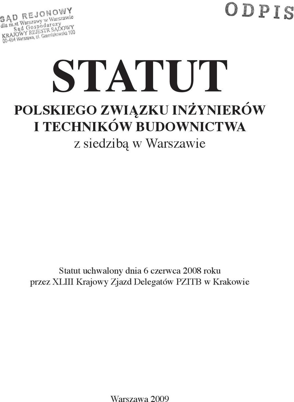 uchwalony dnia 6 czerwca 2008 roku przez XLIII