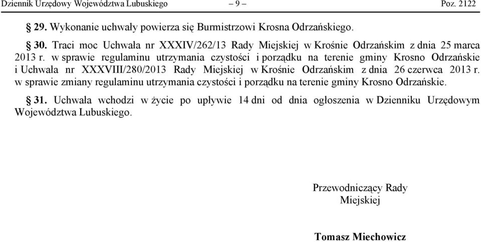 w sprawie regulaminu utrzymania czystości i porządku na terenie gminy Krosno Odrzańskie i Uchwała nr XXXVIII/280/2013 Rady Miejskiej w Krośnie Odrzańskim z dnia 26