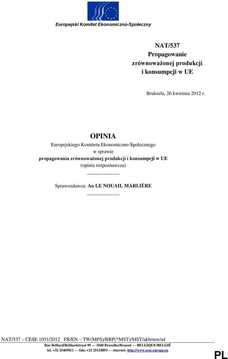 OPINIA Europejskiego Komitetu Ekonomiczno-Społecznego w sprawie propagowania zrównoważonej produkcji i konsumpcji w UE (opinia